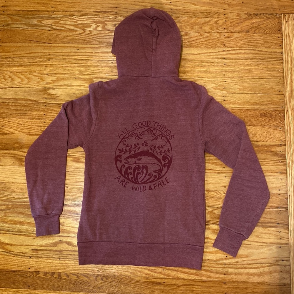 Salmon Sisters All Good Things are Wild and Free zip up Hoodie
